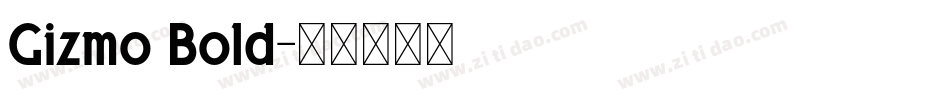 Gizmo Bold字体转换